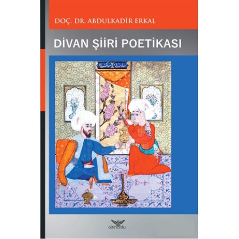 Divan Şiiri Poetikası : 17.Yüzyıl