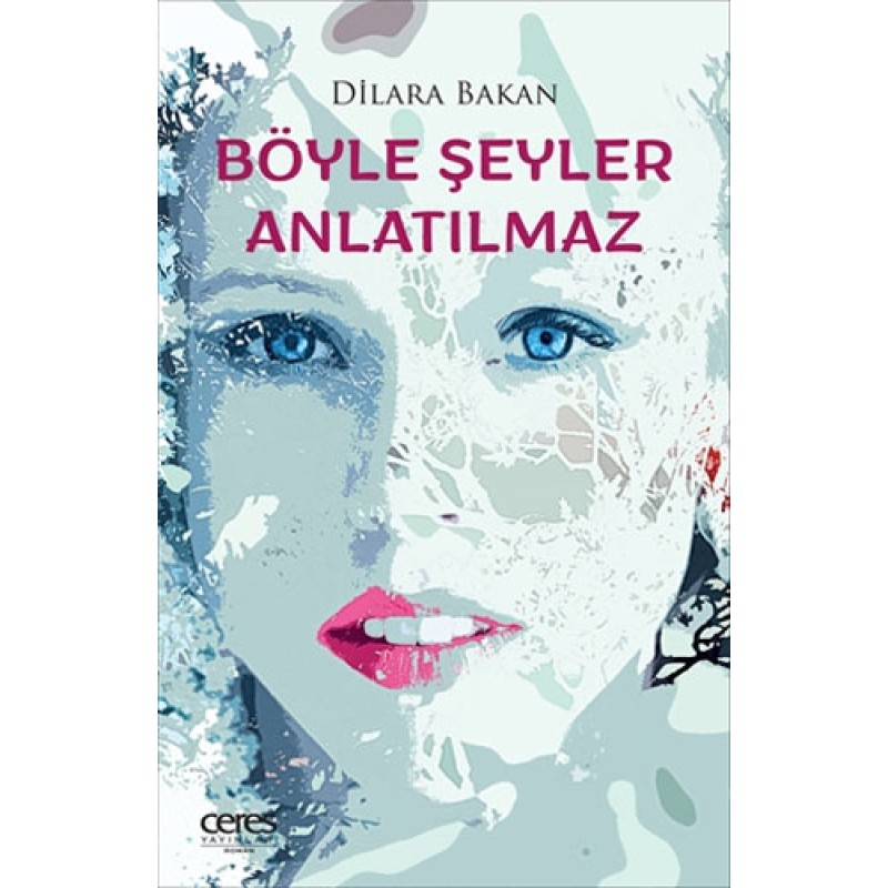 Böyle Şeyler Anlatılmaz Böyle Şeyler Anlatılmaz
