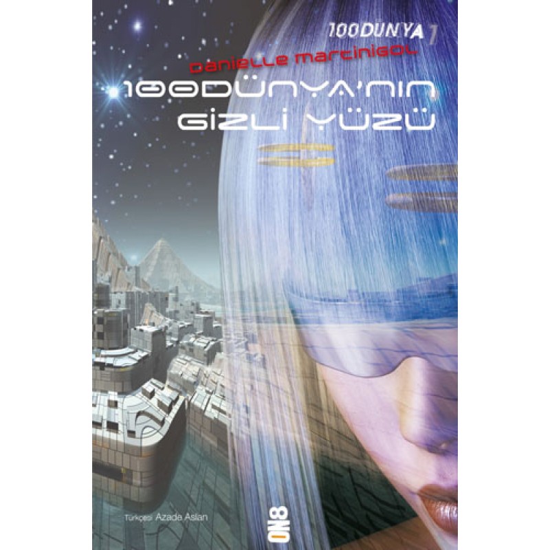 100 Dünya'nın Gizli Yüzü