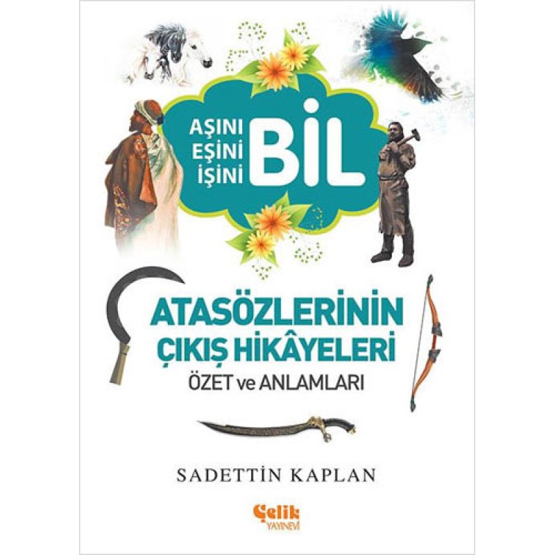 Atasözlerinin Çıkış Hikayeleri