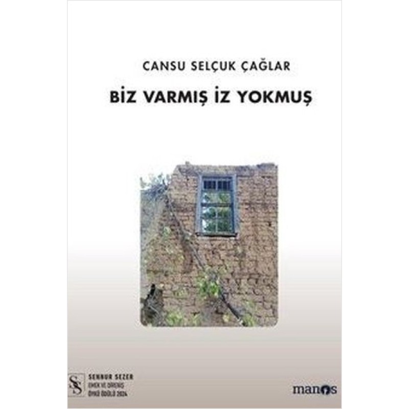 Biz Varmış İz Yokmuş