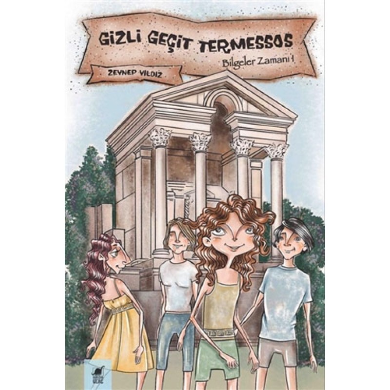 Bilgeler Zamanı 1 - Gizli Geçit Termessos