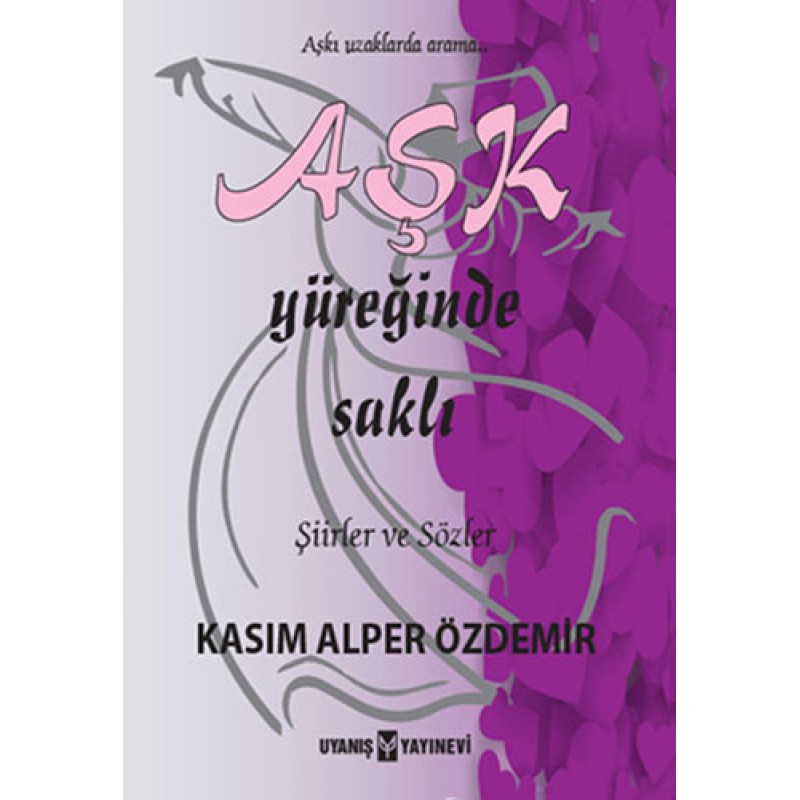 Aşk Yüreğinde Saklı Aşk Yüreğinde Saklı