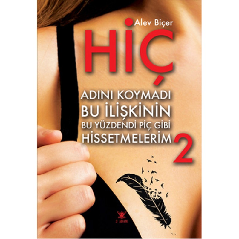 Hiç Adını Koymadı Bu İlişkinin Bu Yüzdendi Piç Gibi Hissetmelerim 2