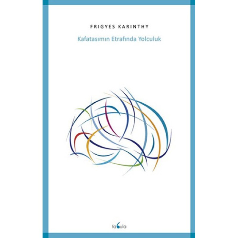 Kafatasımın Etrafında Yolculuk Kafatasımın Etrafında Yolculuk