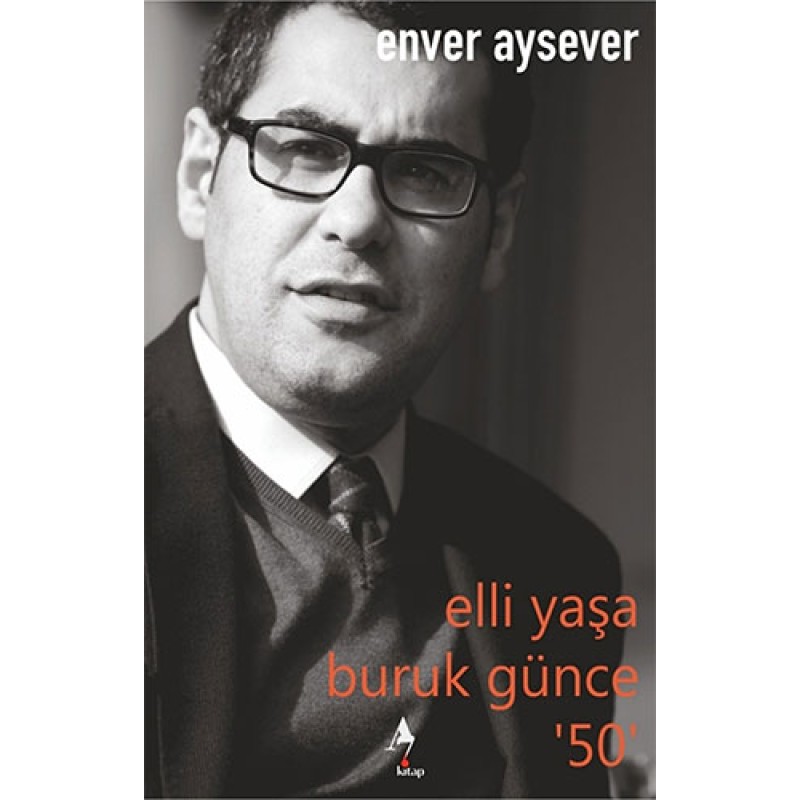 Elli Yaşa Buruk Günce '50' Elli Yaşa Buruk Günce '50'