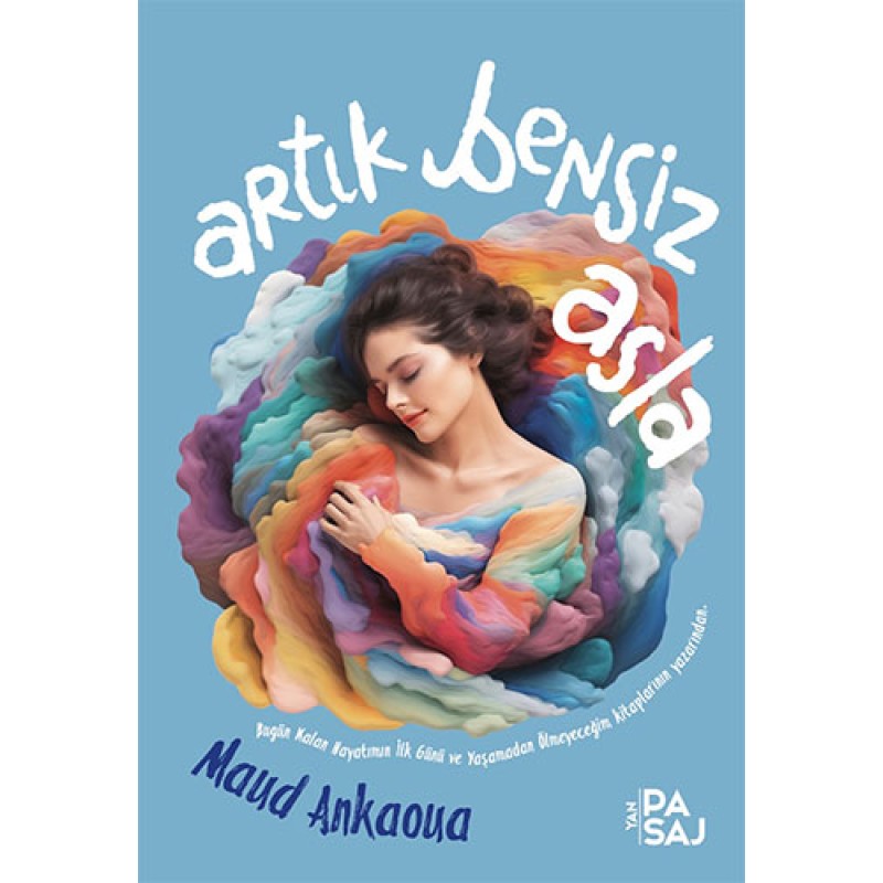 Artık Bensiz Asla