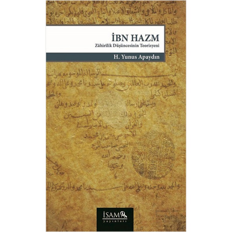 İbn Hazm: Zahirilik Düşüncesinin Teorisyeni