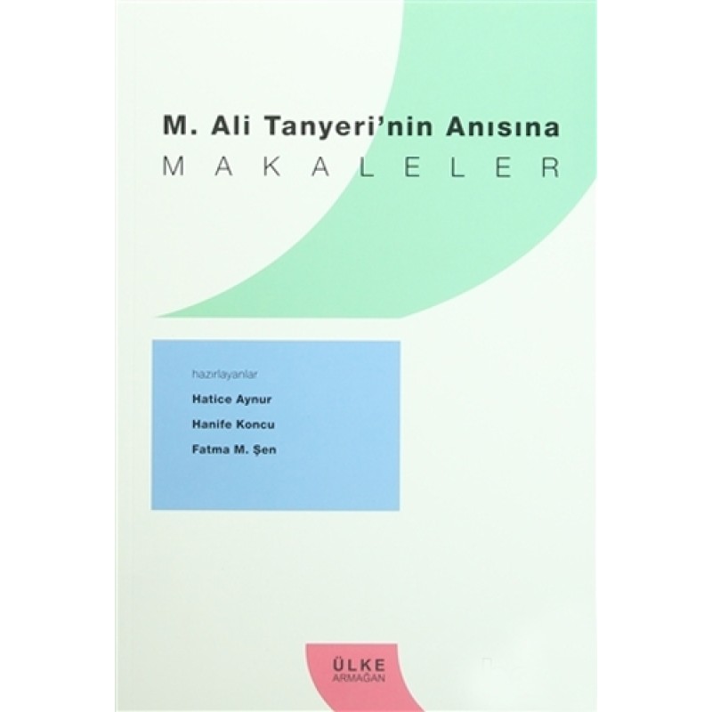 M. Ali Tanyeri'nin Anısına Makaleler