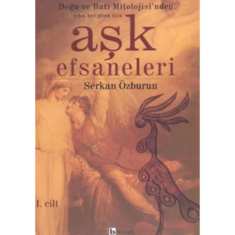 Aşk Efsaneleri 1. Cilt