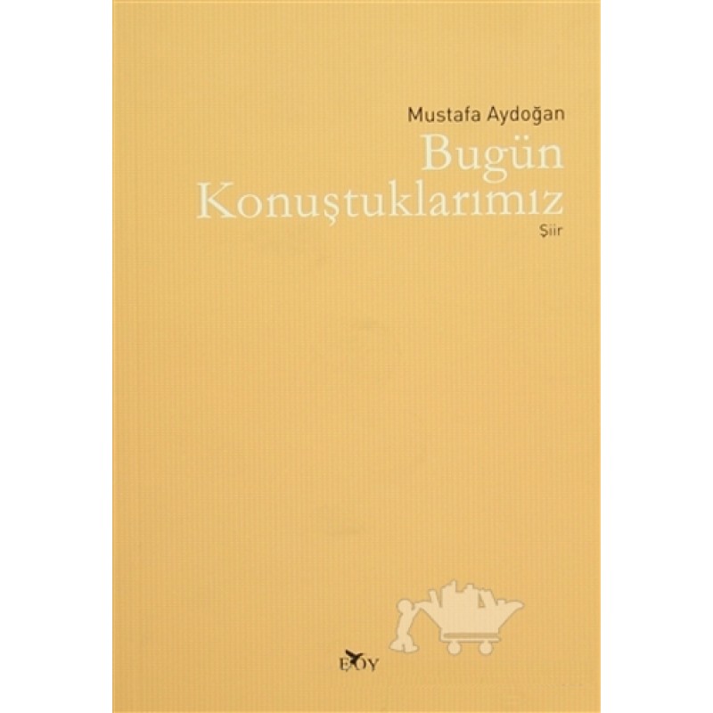 Bugün Konuştuklarımız